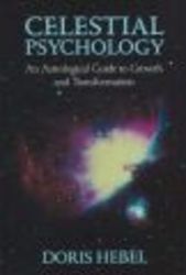 Celestial Psychology - An Astrological Guide to Growth and Transformation