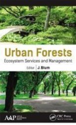 Urban Forests - Ecosystem Services And Management Paperback