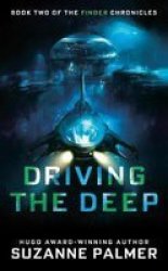 Driving The Deep Paperback
