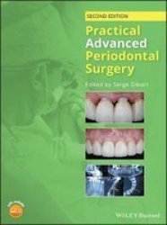 Practical Advanced Periodontal Surgery Hardcover 2ND Edition