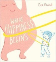 Where Happiness Begins Paperback