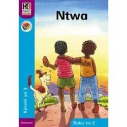 Kagiso Reader: Ntwa Ncs : Grade 3: Book 2