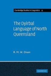 The Dyirbal Language of North Queensland Cambridge Studies in Linguistics