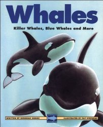 Whales: Killer Whales Blue Whales And More Kids Can Press Wildlife Series