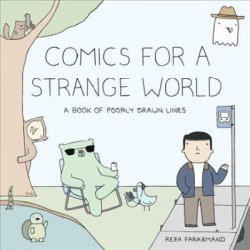 Comics For A Strange World - A Book Of Poorly Drawn Lines Paperback