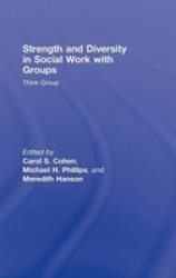 Strength And Diversity In Social Work With Groups - Think Group Hardcover