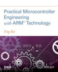Practical Microcontroller Engineering With Arm Technology Paperback