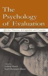 The Psychology of Evaluation - Affective Processes in Cognition and Emotion