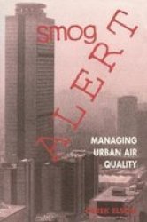 Smog Alert - Managing Urban Air Quality Hardcover