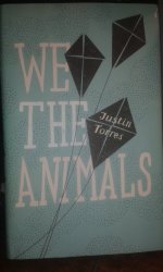 We The Animals By Justin Torres