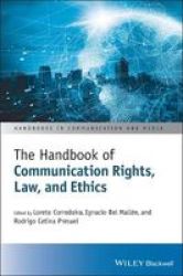 Handbook Of Communication Rights Law And Ethics Hardcover