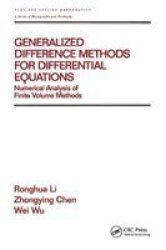 Generalized Difference Methods for Differential Equations: Numerical Analysis of Finite Volume Methods Pure and Applied Mathematics