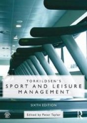 Torkildsen& 39 S Sport And Leisure Management Paperback 6TH New Edition