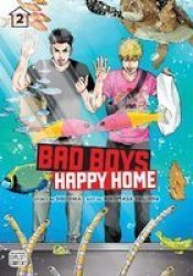 Bad Boys Happy Home Vol. 2 Paperback