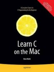 Learn C On The Mac paperback New