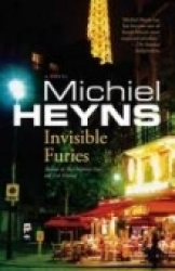 Invisible Furies By Michiel Heyns 2012 New