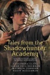 Tales From The Shadowhunter Academy - Cassandra Clare Paperback
