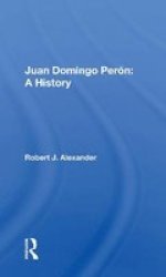 Juan Domingo Peron - A History Paperback