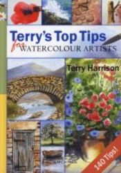 Terry&#39 S Top Tips For Watercolour Artists hardcover