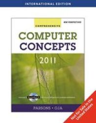 New Perspectives On Computer Concepts 2011 - Comprehensive Paperback 13th Revised Edition