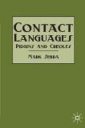 Contact Languages: Pidgins and Creoles Modern Linguistics