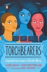 Torchbearers 2: Caster Semenya Zulaikha Patel Saray Khumalo - Inspirational Women Of South Africa Paperback English Edition
