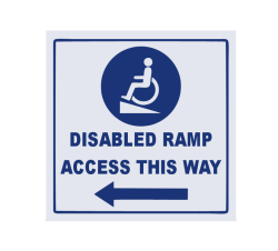 Disabled Ramp Access This Way Safety Sign