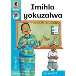 Kagiso Reader: Imihla Yokozalwa Ncs : Grade 3: Book 3
