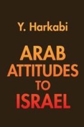 Arab Attitudes To Israel Hardcover