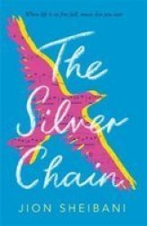 The Silver Chain Hardcover