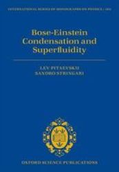 Bose-einstein Condensation And Superfluidity Hardcover