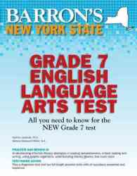 Barron's New York State Grade 7 English Language Arts Test Barron's Educational Series