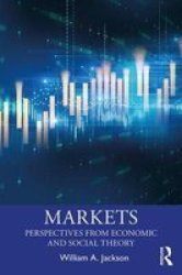 Markets - Perspectives From Economic And Social Theory Paperback