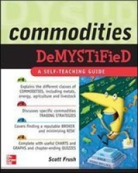 Commodities Demystified Paperback Ed