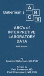 Bakerman& 39 S Abc& 39 S Of Interpretive Laboratory Data Paperback 5TH Ed.