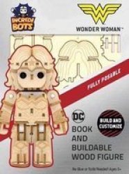Incredibuilds: Incredibots: Dc Comics: Wonder Woman Kit