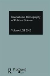 Ibss: Political Science: 2012 Vol.61 - International Bibliography Of The Social Sciences hardcover