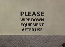 Gym Sign Please Please Wipe Down Equipment After Use Gym Wall Decal