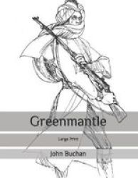 Greenmantle - Large Print Paperback