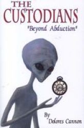 Custodians - Beyond Abduction Paperback