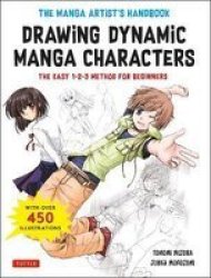 The Manga Artist& 39 S Handbook: Drawing Dynamic Manga Characters - The Easy 1-2-3 Method For Beginners Paperback