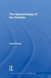 The Epistemology Of Ibn Khaldun Paperback