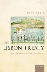 The Lisbon Treaty - Law, Politics, and Treaty Reform Hardcover