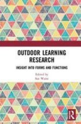 Outdoor Learning Research - Insight Into Forms And Functions Hardcover