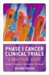 Phase I Cancer Clinical Trials - A Practical Guide Paperback 2nd Revised Edition