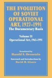 The Evolution of Soviet Operational Art, 1927-1991, v. 2: Operational Art, 1965-91