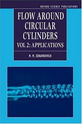 Flow Around Circular Cylinders Volume 2 Applications