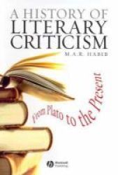 A History of Literary Criticism - From Plato to the Present
