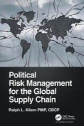 Political Risk Management For The Global Supply Chain Paperback