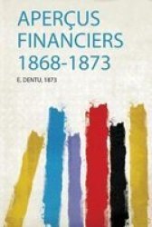 Apercus Financiers 1868-1873 French Paperback